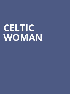 Celtic Woman, Silver Legacy Casino, Reno