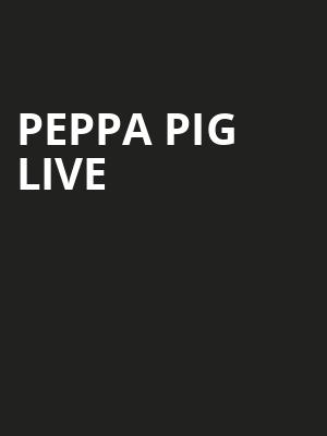 Peppa Pig Live, Reno Events Center, Reno