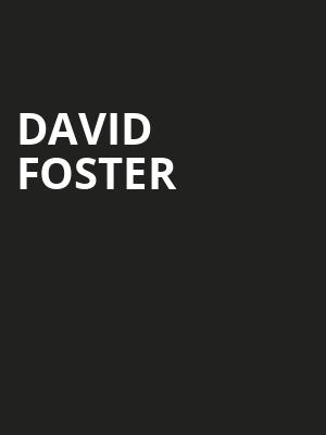 David Foster, Grand Sierra Theatre, Reno
