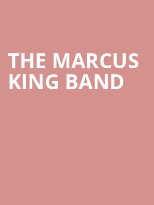 The Marcus King Band, Grand Sierra Theatre, Reno