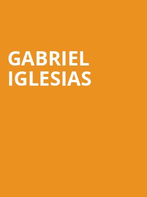 Gabriel Iglesias, Reno Events Center, Reno