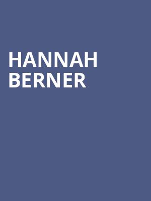 Hannah Berner, Grand Sierra Theatre, Reno