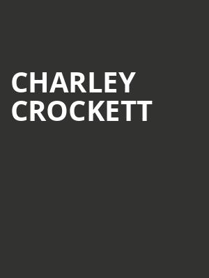Charley Crockett, Grand Sierra Theatre, Reno