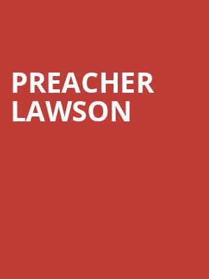 Preacher Lawson, Celebrity Showroom Nugget Casino, Reno