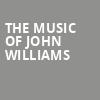 The Music of John Williams, Pioneer Center for the Performing Arts, Reno