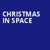 Christmas in Space, Grand Sierra Theatre, Reno